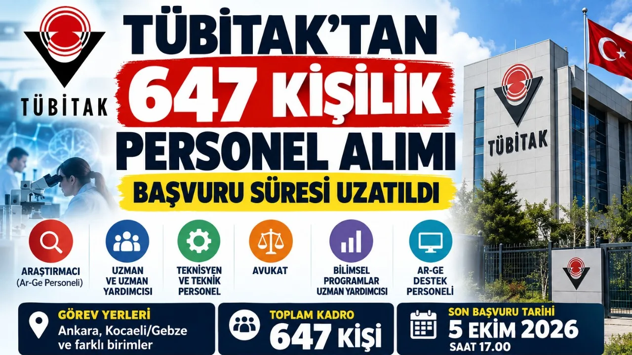 TÜBİTAK personel alımı başvuruları uzatıldı